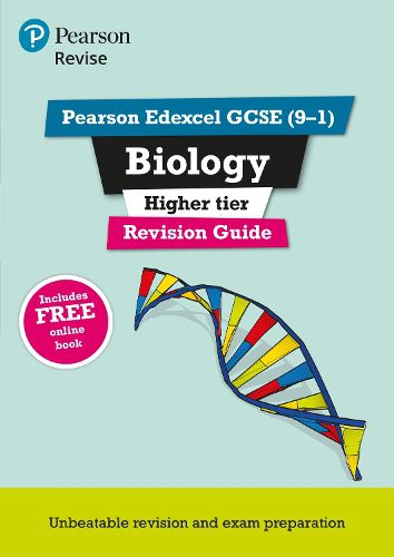 Pearson REVISE Edexcel GCSE (9-1) Biology Higher Revision Guide: for home learning, 2022 and 2023 assessments and exams