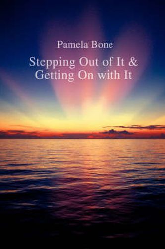 Cover image for Stepping Out of It & Getting on with It