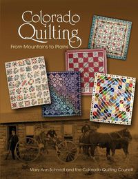 Cover image for Colorado Quilting: From Mountains to Plains