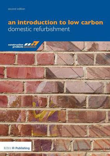 Cover image for An Introduction to Low Carbon Domestic Refurbishment