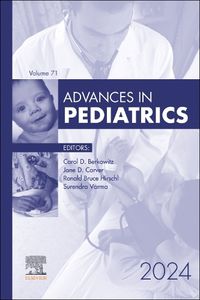 Cover image for Advances in Pediatrics, 2024: Volume 71-1