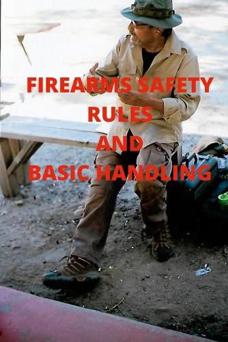 Cover image for Firearms Safety Rules and Basic Handling