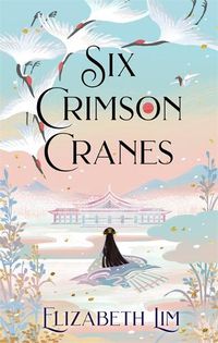 Cover image for Six Crimson Cranes