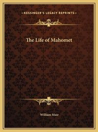 Cover image for The Life of Mahomet