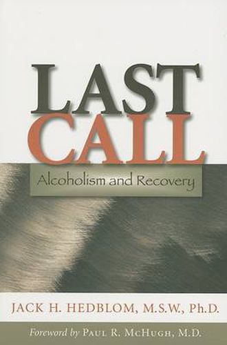 Cover image for Last Call: Alcoholism and Recovery