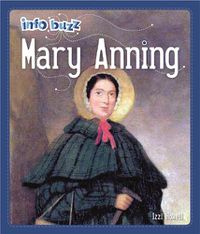 Cover image for Info Buzz: Famous People Mary Anning