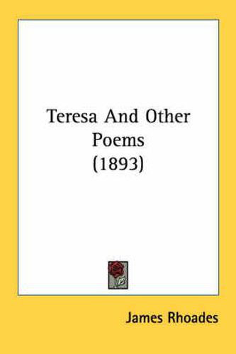 Teresa and Other Poems (1893)