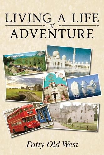 Cover image for Living a Life of Adventure