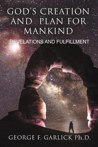 Cover image for God's Creation and Plan for Mankind: Revelations and Fulfillment