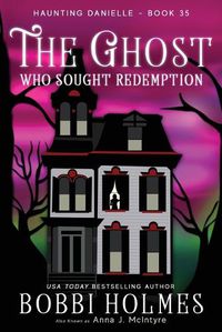 Cover image for The Ghost Who Sought Redemption