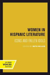 Cover image for Women in Hispanic Literature: Icons and Fallen Idols