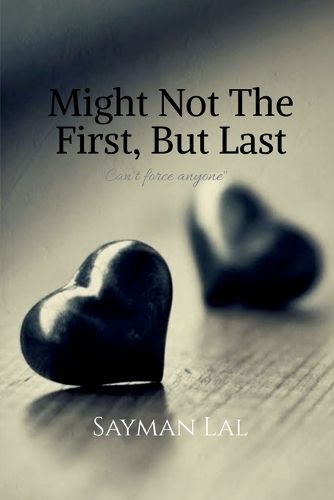 Cover image for Might Not The First, But Last
