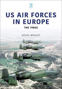 Cover image for US Air Forces in Europe: The 1980s