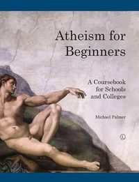 Cover image for Atheism for Beginners: A course book for schools and colleges