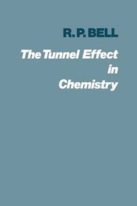 Cover image for The Tunnel Effect in Chemistry