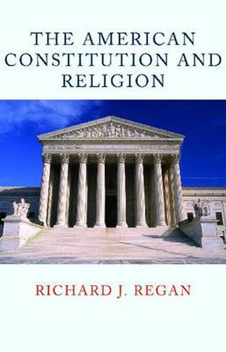 Cover image for The American Constitution and Religion