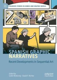 Cover image for Spanish Graphic Narratives: Recent Developments in Sequential Art