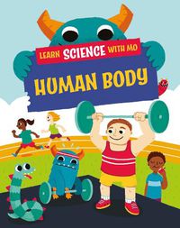 Cover image for Learn Science with Mo: Human Body