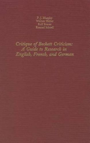 Cover image for Critique of Beckett Criticism: [A  A Guide to Research in English, French and German