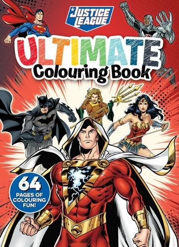 Cover image for Justice League: Ultimate Colouring Book (Warner Bros)
