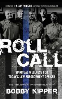 Cover image for Roll Call: Spiritual Wellness for Today's Law Enforcement Officer