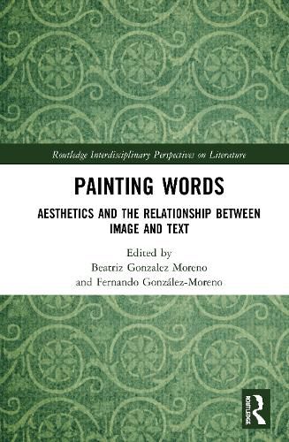 Cover image for Painting Words: Aesthetics and the Relationship between Image and Text