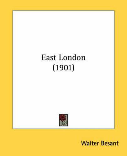 Cover image for East London (1901)