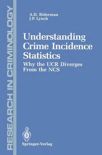 Cover image for Understanding Crime Incidence Statistics: Why the UCR Diverges From the NCS