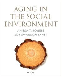 Cover image for Aging in the Social Environment