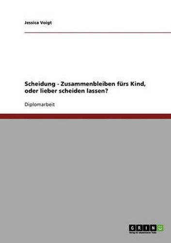Cover image for Scheidung - Zusammenbleiben furs Kind, oder lieber scheiden lassen?