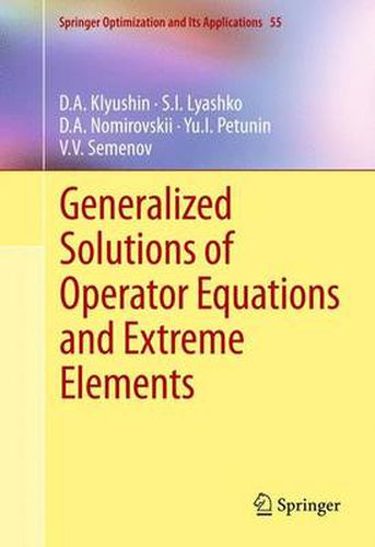 Cover image for Generalized Solutions of Operator Equations and Extreme Elements