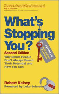 Cover image for What's Stopping You?: Why Smart People Don't Always Reach Their Potential and How You Can