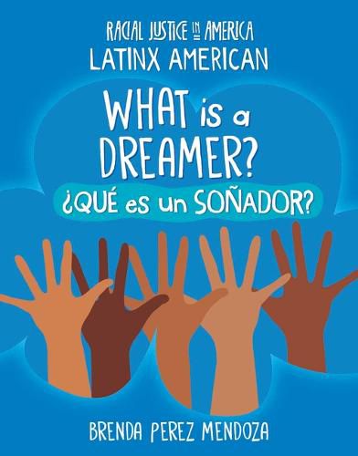 What Is a Dreamer? / ?Que Es Un Sonador?