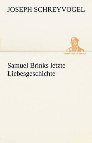 Cover image for Samuel Brinks Letzte Liebesgeschichte