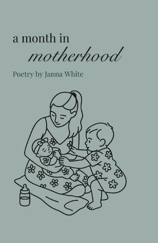 Cover image for A Month in Motherhood