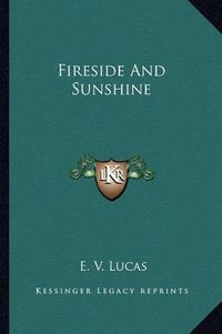 Cover image for Fireside and Sunshine