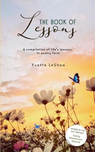 Cover image for The Book of Lessons-A Compilation of Life's Lessons Told in Poetry Form