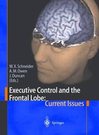 Cover image for Executive Control and the Frontal Lobe: Current Issues