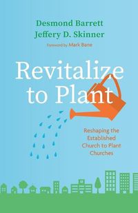 Cover image for Revitalize to Plant