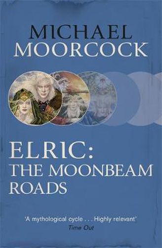 Cover image for Elric: The Moonbeam Roads