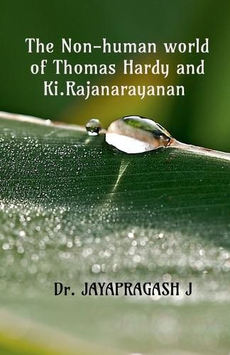 Cover image for The Non-human World of Thomas Hardy and Ki. Rajanarayanan