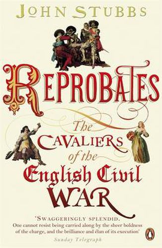 Cover image for Reprobates: The Cavaliers of the English Civil War