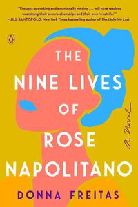 Cover image for The Nine Lives of Rose Napolitano: A Novel