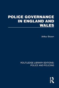 Cover image for Police Governance in England and Wales