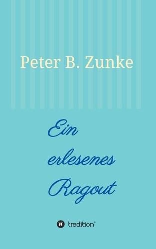 Cover image for Ein erlesenes Ragout