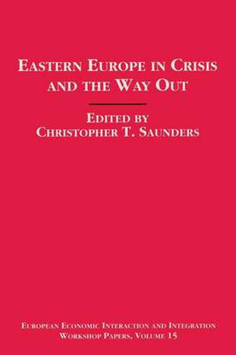 Cover image for Eastern Europe in Crisis and the Way Out