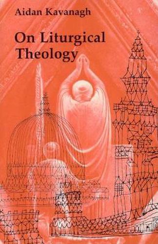 Cover image for On Liturgical Theology