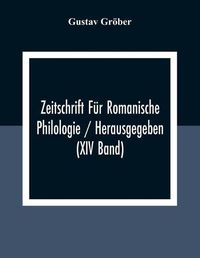 Cover image for Zeitschrift Fur Romanische Philologie / Herausgegeben (XIV Band)