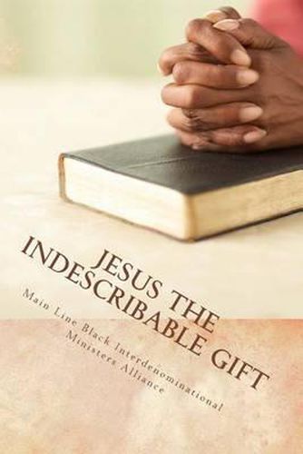 Cover image for Jesus the Indescribable Gift: Devotions and Meditations 2014