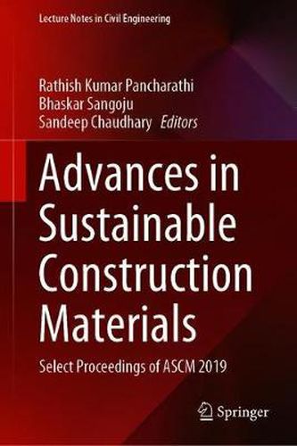 Cover image for Advances in Sustainable Construction Materials: Select Proceedings of ASCM 2019